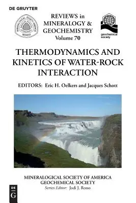 Termodinamica și cinetica interacțiunii apă-roci - Thermodynamics and Kinetics of Water-Rock Interaction