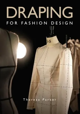 Draping pentru design vestimentar - Draping for Fashion Design