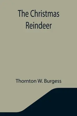 Renul de Crăciun - The Christmas Reindeer