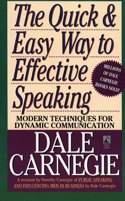Calea rapidă și ușoară de a vorbi eficient - The Quick and Easy Way to Effective Speaking