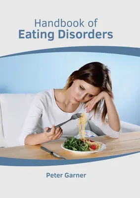 Manual de tulburări de alimentație - Handbook of Eating Disorders