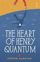 Inima lui Henry Quantum - Heart of Henry Quantum