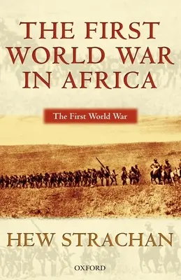 Primul Război Mondial în Africa - The First World War in Africa