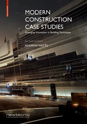 Studii de caz privind construcțiile moderne - Inovații emergente în tehnicile de construcție - Modern Construction Case Studies - Emerging Innovation in Building Techniques