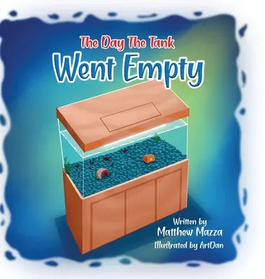 Ziua în care rezervorul s-a golit - The Day the Tank Went Empty