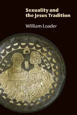 Sexualitatea și tradiția lui Iisus - Sexuality and the Jesus Tradition