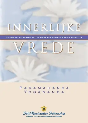 Pacea interioară (olandeză) - Inner Peace (Dutch)