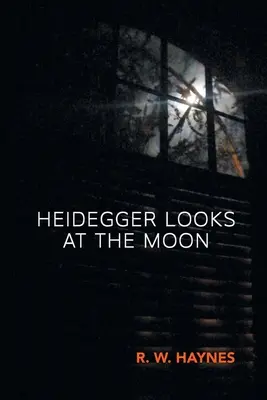 Heidegger se uită la lună - Heidegger Looks at the Moon