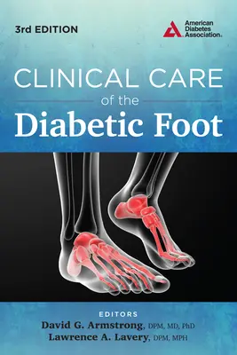 Îngrijirea clinică a piciorului diabetic - Clinical Care of the Diabetic Foot