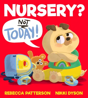 Grădiniță? Nu astăzi! - Nursery? Not Today!
