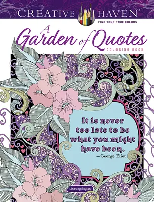Carte de colorat Creative Haven a Garden of Quotes - Creative Haven a Garden of Quotes Coloring Book