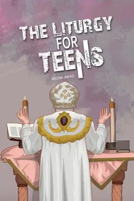 Liturghia pentru adolescenți - The Liturgy for Teens
