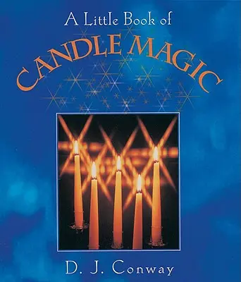 O mică carte de magie cu lumânări - A Little Book of Candle Magic