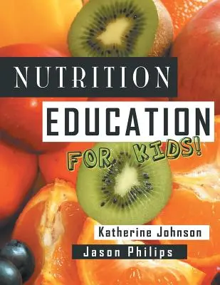 Educație nutrițională pentru copii: Seria Știința sănătății - Nutrition Education for Kids: Health Science Series