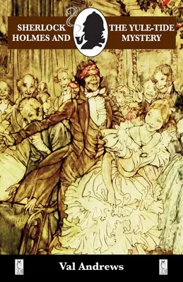 Sherlock Holmes și misterul Yule-tide - Sherlock Holmes and the Yule-tide Mystery
