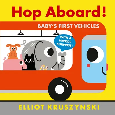 Hop Aboard! Primele vehicule ale bebelușului - Hop Aboard! Baby's First Vehicles