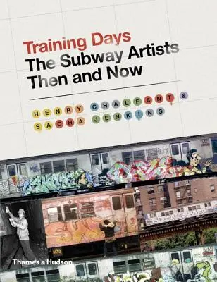 Zile de antrenament: Artiștii de la metrou înainte și acum - Training Days: The Subway Artists Then and Now