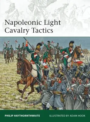 Tactica cavaleriei ușoare napoleoniene - Napoleonic Light Cavalry Tactics