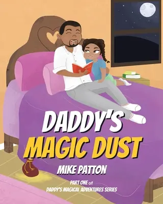 Praful magic al lui Daddy - Daddy's Magic Dust