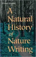 Istoria naturală a scrisului despre natură - Natural History of Nature Writing