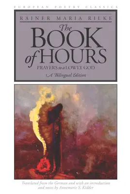 Cartea de ore: Rugăciuni către un Dumnezeu smerit - The Book of Hours: Prayers to a Lowly God