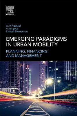 Paradigme emergente în mobilitatea urbană: Planificare, finanțare și management - Emerging Paradigms in Urban Mobility: Planning, Financing and Management