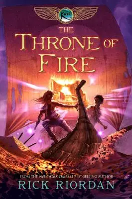 Cronici Kane, The, Cartea a doua tronul de foc (Cronici Kane, The, Cartea a doua) - Kane Chronicles, The, Book Two the Throne of Fire (Kane Chronicles, The, Book Two)