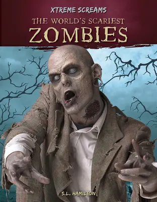 Cei mai înspăimântători zombi din lume - The World's Scariest Zombies