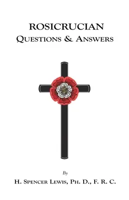 Întrebări și răspunsuri rosicruciene - Rosicrucian Questions and Answers