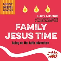 Family Jesus Time - Pornirea în aventura credinței - Family Jesus Time - Going on the faith adventure