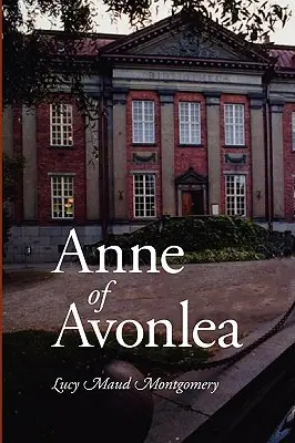 Anne din Avonlea, ediție în format mare - Anne of Avonlea, Large-Print Edition