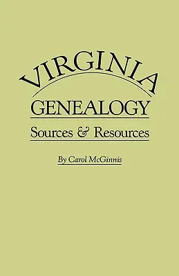 Virginia Genealogy. Surse și resurse - Virginia Genealogy. Sources & Resources