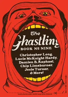 The Ghastling: Cartea nouă - The Ghastling: Book Nine
