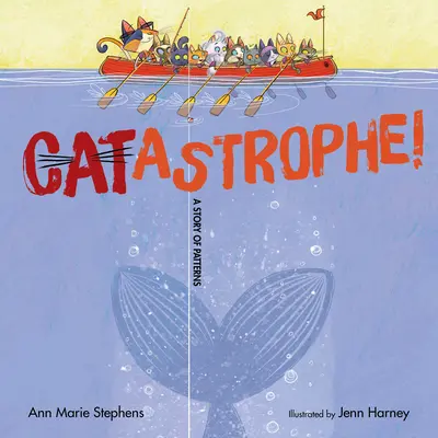Catastrofă! O poveste a modelelor - Catastrophe!: A Story of Patterns