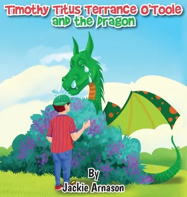 Timothy Titus Terrance O'Toole și dragonul - Timothy Titus Terrance O'Toole and the Dragon