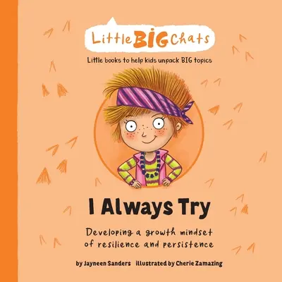 Întotdeauna încerc: Dezvoltarea unei mentalități de creștere a rezilienței și persistenței - I Always Try: Developing a growth mindset of resilience and persistence