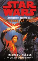 Star Wars: Coruscant Nights III - Modele de forță - Star Wars: Coruscant Nights III - Patterns of Force