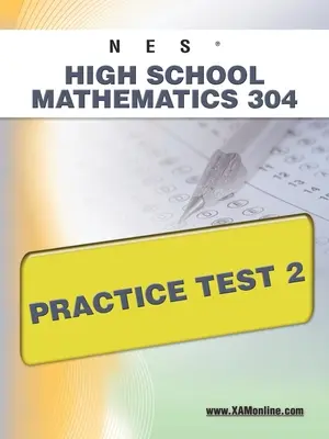 NES Highschool Mathematics 304 Test de practică 2 - NES Highschool Mathematics 304 Practice Test 2