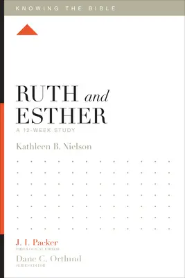 Rut și Estera: Un studiu de 12 săptămâni - Ruth and Esther: A 12-Week Study