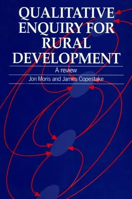 Ancheta calitativă pentru dezvoltarea rurală: O revizuire - Qualitative Enquiry for Rural Development: A Review