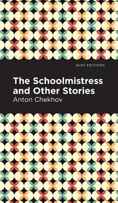 Școlărița și alte povestiri - The Schoolmistress and Other Stories