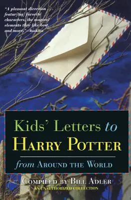 Scrisorile copiilor către Harry Potter: Din întreaga lume - Kids' Letters to Harry Potter: From Around the World