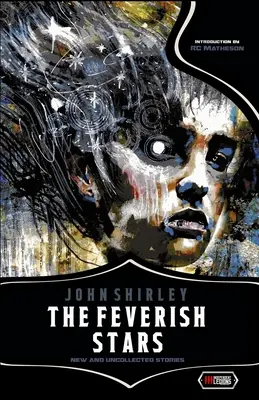 Stelele febrile: Povestiri noi și necolectate - The Feverish Stars: New and Uncollected Stories