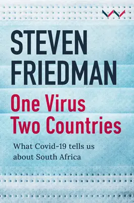 Un virus, două țări: Ce ne spune Covid-19 despre Africa de Sud - One Virus, Two Countries: What Covid-19 Tells Us about South Africa
