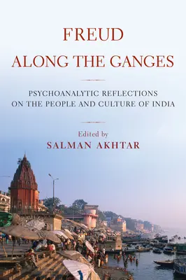 Freud de-a lungul Gangelui - Freud Along the Ganges
