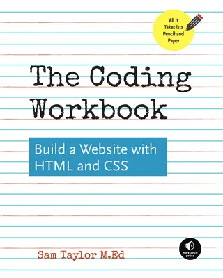 Manualul de codare: Construiți un site web cu HTML și CSS - The Coding Workbook: Build a Website with HTML & CSS
