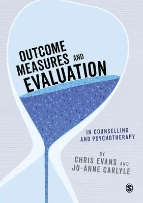 Măsuri de rezultat și evaluare în consiliere și psihoterapie - Outcome Measures and Evaluation in Counselling and Psychotherapy