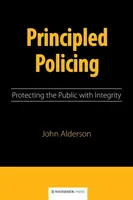 Poliția bazată pe principii: Protejarea publicului cu integritate - Principled Policing: Protecting the Public with Integrity