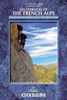 Via Ferratas din Alpii francezi - Via Ferratas of the French Alps