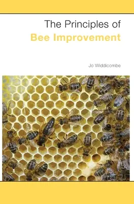 Principiile ameliorării albinelor - The Principles of Bee Improvement